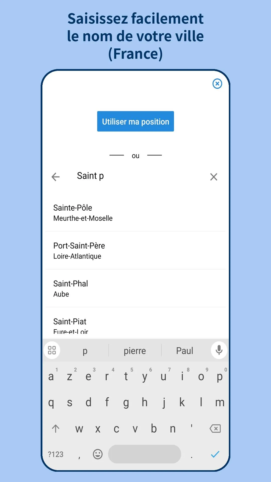 Saisissez facilement le nom de votre ville (France)
